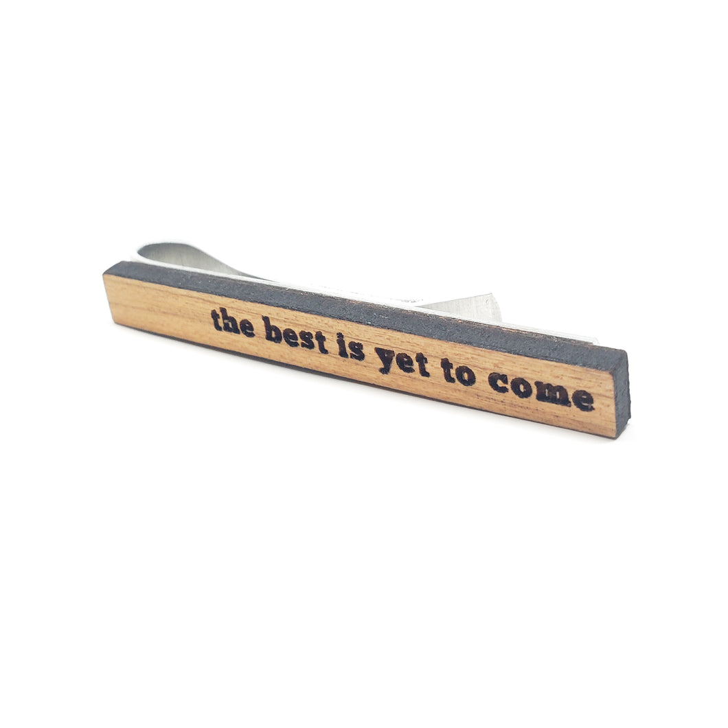 The Best is Yet to Come Tie Bar