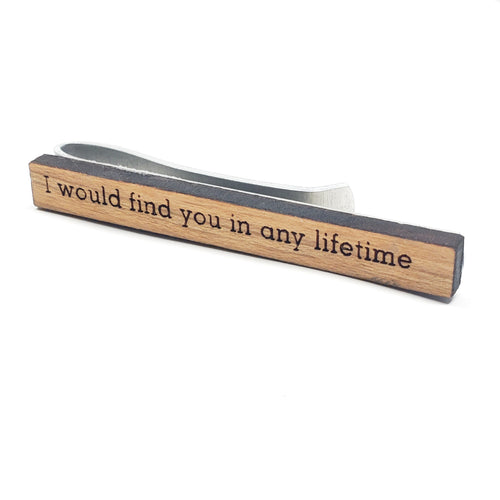 I Would Find You in Any Lifetime Tie Bar