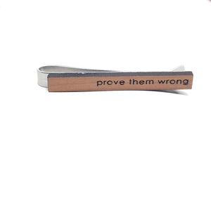 Prove Them Wrong Tie Bar