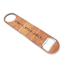 Load image into Gallery viewer, Craft Beer Only Wood and Aluminum Bottle Opener