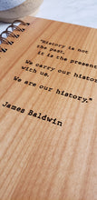 Load image into Gallery viewer, JAMES BALDWIN Journal- HISTORY IS NOT THE PAST