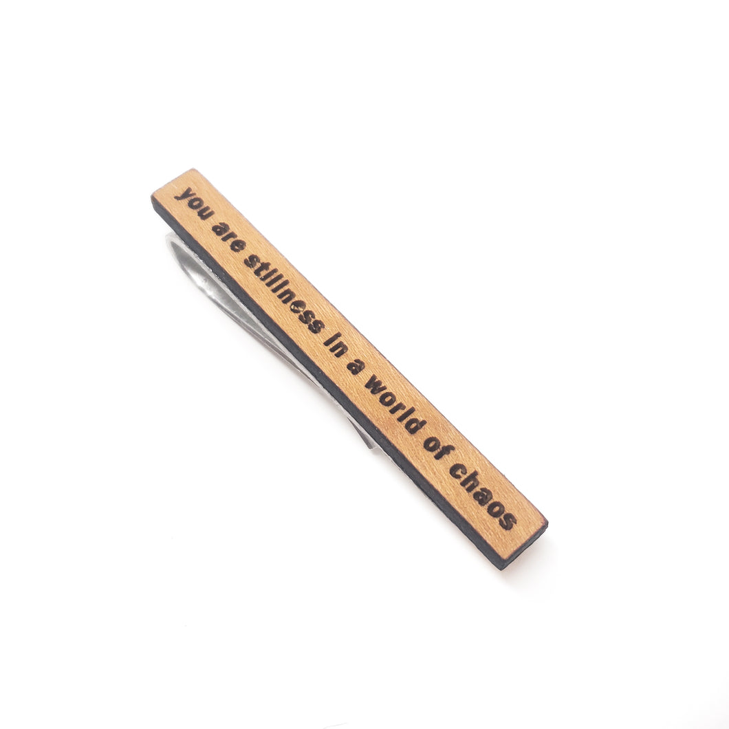 You Are Stillness in a World of Chaos Tie Bar