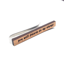 Load image into Gallery viewer, You Will Forever be My Always Tie Bar